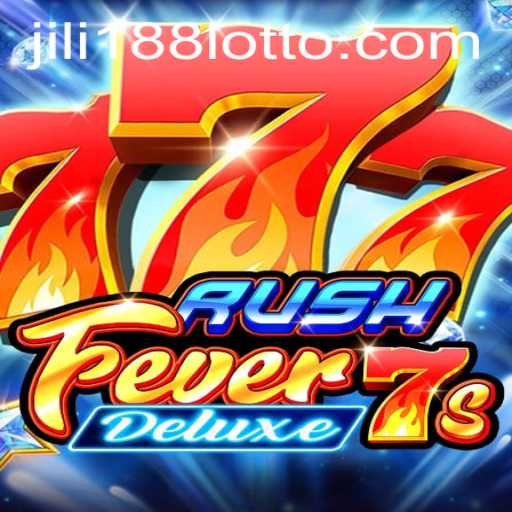 Exploring RushFever7sDeluxe: A Thrilling New Experience from Jili188